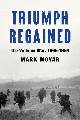 Ibs Triumph Regained: The Vietnam War 1965-1968