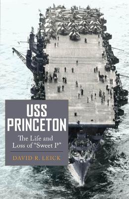 Ibs USS Princeton: The Life and Loss of "Sweet P"