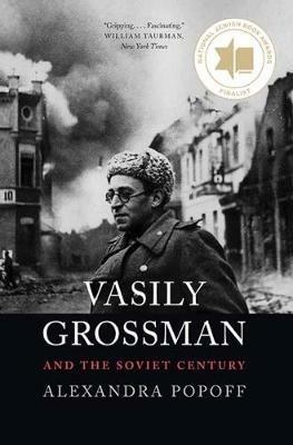 Ibs Vasily Grossman and the Soviet Century