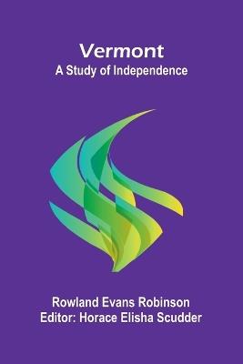 Ibs Vermont: A Study of Independence