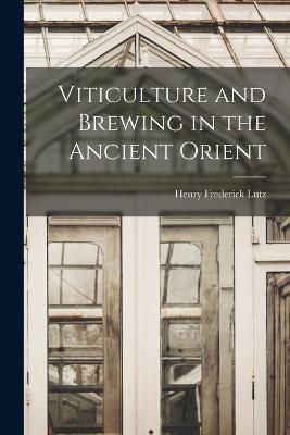 Ibs Viticulture and Brewing in the Ancient Orient