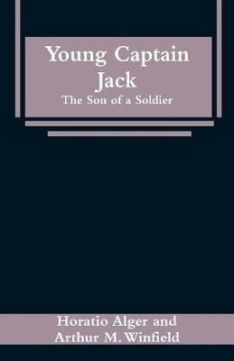 Ibs Young Captain Jack: The Son of a Soldier