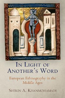 Ibs In Light of Another's Word: European Ethnography in the Middle Ages