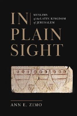 Ibs In Plain Sight: Muslims of the Latin Kingdom of Jerusalem