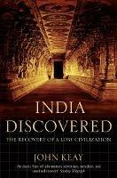 Ibs India Discovered: The Recovery of a Lost Civilization