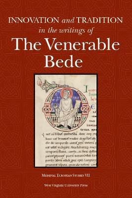 Ibs Innovation and Tradition in the Writings of the Venerable Bede
