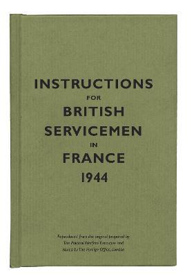 Ibs Instructions for British Servicemen in France 1944