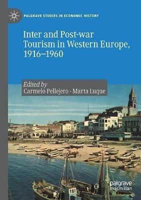Ibs Inter and Post-war Tourism in Western Europe 1916–1960