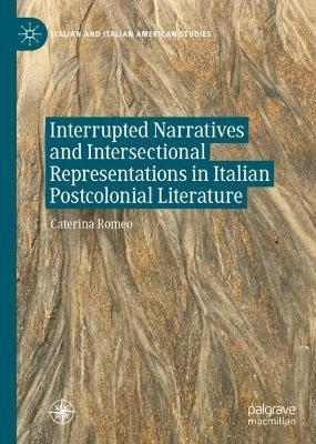 Ibs Interrupted Narratives and Intersectional Representations in Italian Postcolonial Literature