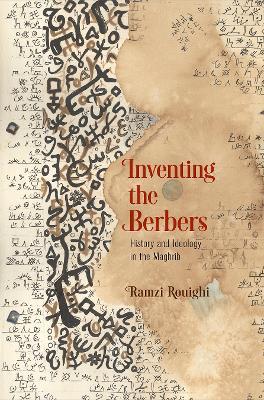 Ibs Inventing the Berbers: History and Ideology in the Maghrib