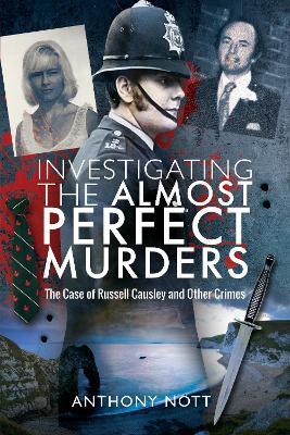 Ibs Investigating the Almost Perfect Murders: The Case of Russell Causley and Other Crimes