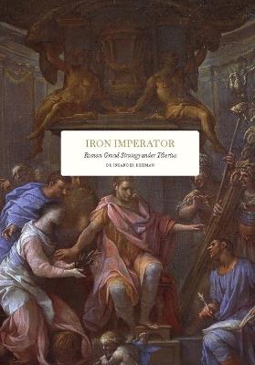 Ibs Iron Imperator: Roman Grand Strategy under Tiberius