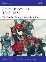 Ibs Japanese Armies 1868–1877: The Boshin War and Satsuma Rebellion