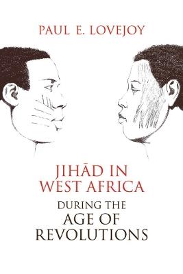 Ibs Jihad in West Africa during the Age of Revolutions