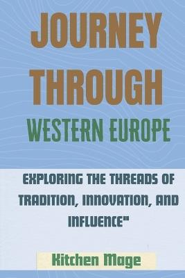 Ibs Journey Through Western Europe: Exploring the Threads of Tradition Innovation and Influence"