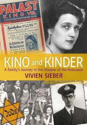 Ibs Kino and Kinder: A Family's Journey in the Shadow of the Holocaust