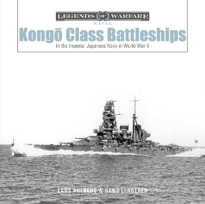 Ibs Kongo-Class Battleships: In the Imperial Japanese Navy in World War II