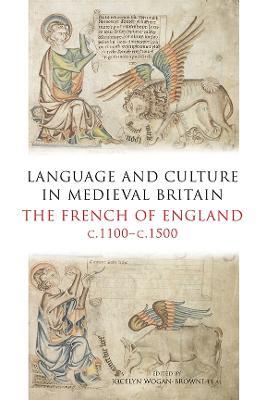 Ibs Language and Culture in Medieval Britain: The French of England c.1100-c.1500