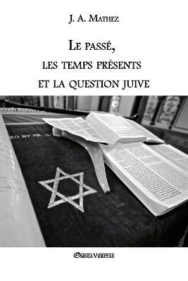 Ibs Le passe les temps presents et la question juive