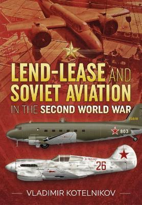 Ibs Lend-Lease And Soviet Aviation In The Second World War