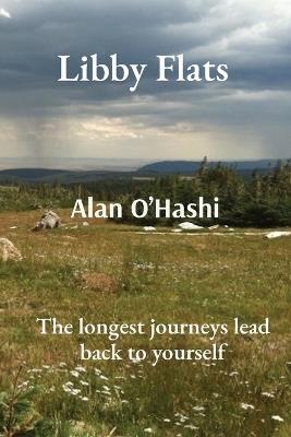 Ibs Libby Flats: The longest journeys lead back to yourself