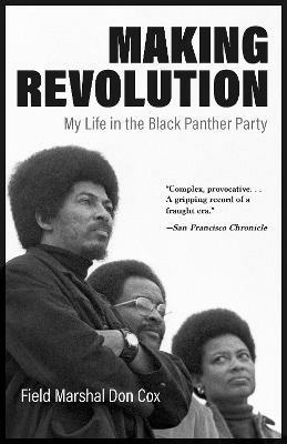 Ibs Making Revolution: My Life in the Black Panther Party