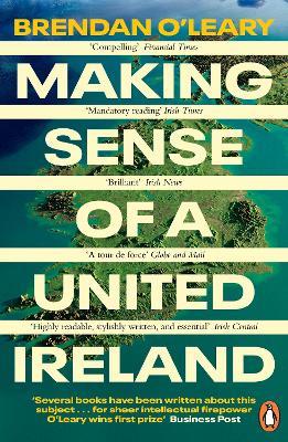 Ibs Making Sense of a United Ireland: Should it happen? How might it happen?