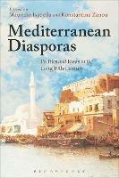 Ibs Mediterranean Diasporas: Politics and Ideas in the Long 19th Century