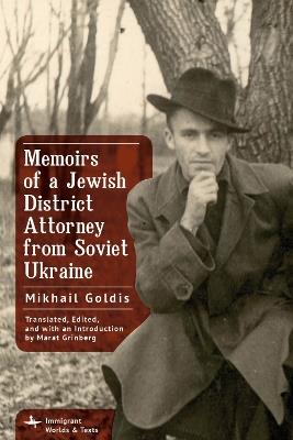 Ibs Memoirs of a Jewish District Attorney from Soviet Ukraine