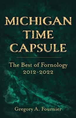 Ibs Michigan Time Capsule: The Best of Fornology 2012-2022