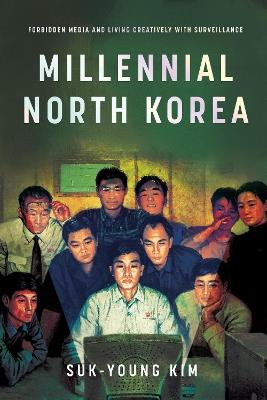 Ibs Millennial North Korea: Forbidden Media And Living Creatively With Surveillance
