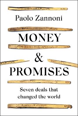 Ibs Money and Promises: Seven Deals that Changed the World