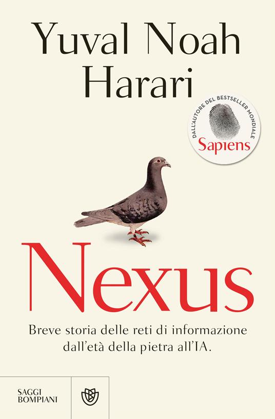 Ibs Nexus. Breve storia delle reti di informazione dall'età della pietra all'IA