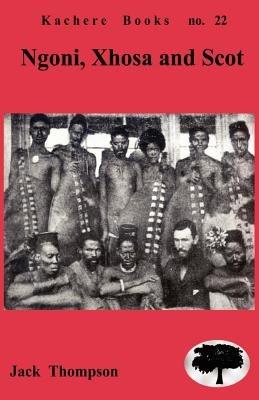 Ibs Ngoni Xhosa and Scot: Religion and Cultural Interactions in Malawi