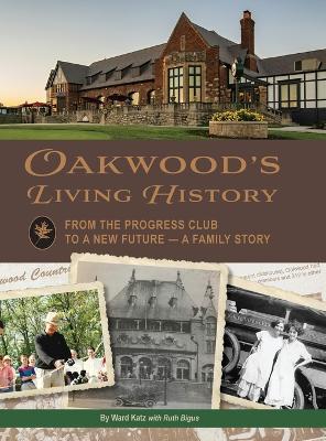 Ibs Oakwood's Living History: From the Progress Club to a New Future - A Family History