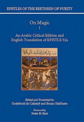 Ibs On Magic: An Arabic critical edition and English translation of Epistle 52 Part 1