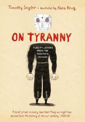 Ibs On Tyranny Graphic Edition: Twenty Lessons from the Twentieth Century