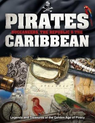 Ibs Pirates Buccaneers The Republic And The Caribbean: Legends And Treasures Of The Golden Age Of Piracy