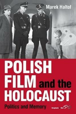 Ibs Polish Film and the Holocaust: Politics and Memory