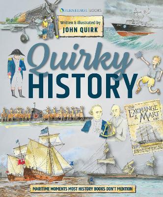 Ibs Quirky History: Maritime Moments Most History Books Don't Mention