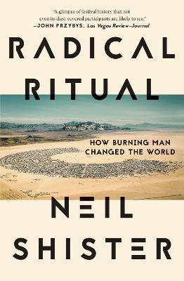Ibs Radical Ritual: How Burning Man Changed the World
