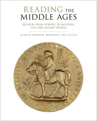 Ibs Reading the Middle Ages: Sources from Europe Byzantium and the Islamic World