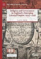 Ibs Religion and Governance in England's Emerging Colonial Empire 1601-1698