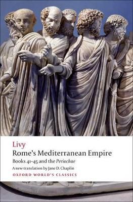 Ibs Rome's Mediterranean Empire: Books 41-45 and the Periochae