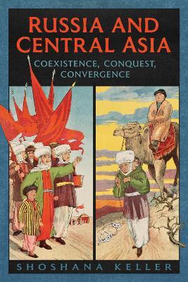 Ibs Russia And Central Asia: Coexistence Conquest Convergence