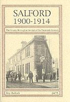 Ibs Salford 1900-1914: The County Borough at the Start of the Twentieth Century