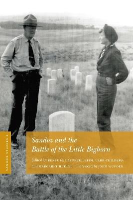 Ibs Sandoz Studies Volume 2: Sandoz and the Battle of the Little Bighorn