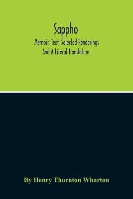 Ibs Sappho; Memoir Text Selected Renderings And A Literal Translation