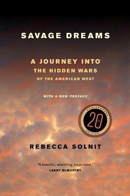 Ibs Savage Dreams: A Journey into the Hidden Wars of the American West