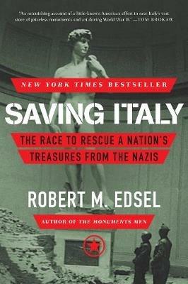 Ibs Saving Italy: The Race to Rescue a Nation's Treasures from the Nazis